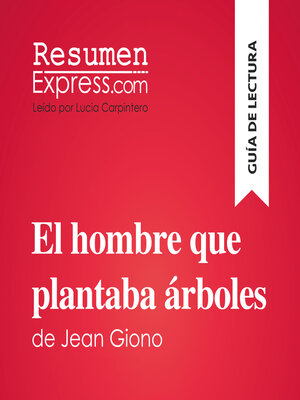 cover image of El hombre que plantaba árboles de Jean Giono (Guía de lectura)